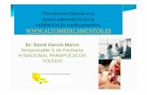 Decisiones clínicas con David Garciagruposdetrabajo.sefh.es/tecno/images/M_images/documentos/decision... · se sabría de antemano las alertas a revisar. 8 días DE CONTROL . Criterios