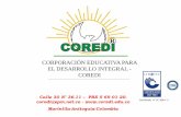 CORPORACIÓN EDUCATIVA PARA EL DESARROLLO INTEGRAL - COREDI · 1998, 1999, 2000: Manifestación, en las asambleas generales de COREDI, sobre la necesidad de llevar a la población