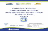 NTERINSTITUCIONAL DE C AL T S SICATS - Iniciosistemadif.jalisco.gob.mx/sitio2013/sites/default/files/programas/... · catÁlogo de servicios institucionales del sistema interinstitucional