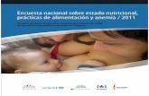 Encuesta nacional sobre estado nutricional, · 3 “La vida en el futuro sólo podrá ser entendida mirando hacia atrás y observando cómo las madres embarazadas, lactantes y niños