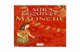 Esquivel Laura - Malinche - …porelpanylasrosas.weebly.com/uploads/1/1/8/1/11810035/malinche... · También es autora de La ley del deseo, El libro de las emociones, Tan veloz como