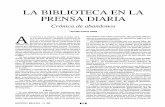 LA BIBLIOTECA EN LA PRENSA DIARIA - …gredos.usal.es/jspui/bitstream/10366/113298/1/EB08_N074_P60-74.pdf · periódicos nos ofrecen el último capítulo del "folletín" sin fin que