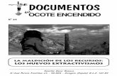 DOCUMENTOS - comitesromero.org · Encendido presenta un análisis sobre la situación actual del extractivismo en América Latina realizado por Eduardo Gudynas, investigador en el