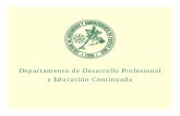Departamento de Desarrollo Profesional y Educación ...prt2.uprm.edu/2do_Encuentro_CIAPR_UPRM/La_Educacion_Continuad… · Artículo 17 de la Ley 185 enmend d di i b 1997dada en diciembre