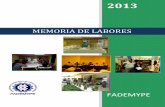 MEMORIA DE LABORES - fademype.org.sv |fademype.org.sv/fademype/wp-content/uploads/2014/11/... · 2014-11-14 · CDMYPE Centro de Desarrollo para la Micro y Pequeña Empresa ... inculcándoles