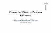 Cierre de Minas y Pasivos Mineros - ibram.org.br · Contenido • Antecedentes normativos en Colombia • Ciclo minero • Obligaciones del cierre de minas y abandono de infraestructura