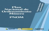 Plan Nacional de Ordenamiento Minero PNOM - … Plan... · Plan Nacional de Ordenamiento Minero PNOM s Unidad de Planeación Minero Energética ... de la operación, cierre de minas