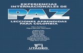 EXPERIENCIAS INTERNACIONALES DE · PAZ – ESTUDIO DE CASOS. 2. PROCESO DE PAZ – ESTUDIO DE CASOS. 3. ... 2.1 Estudio de caso: ... procesos de negociación y construcción de paz