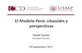 El Modelo Perú: situación y perspectivas · (Lima Metropolitana, % de la población) Segmento más alto ... NSE A: 2.7 NSE A: 5.5 2004 2009 0.42 0.44 0.46 0.48 0.5 0.52 1997 1999