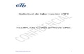 Solicitud de Información (RFI) - etb.com.coetb.com.co/cyp-back/Uploads/Procesos/Archivo2016110304023290625… · migración de los nodos, puesta en correcto funcionamiento de los