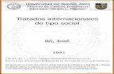 Tratados internacionales de tipo social - UBAbibliotecadigital.econ.uba.ar/download/tesis/1501-0215_BoJ.pdf · Los tratados internacionales de tipo social Clasificaci6n ... señalan
