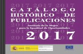 CATÁLOGO HISTÓRICO DE PUBLICACIONES - … · & Títulos de los que no se disponen ejemplares en soporte físico, que pueden ser consultados en el Centro de Documentación del Instituto