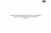 REGLAMENTO DE EVALUACIÓN COLEGIO …colegiomontealegre.cl/pdf/info-comunidad/Reglamento_de_evaluacion... · b) La calificación de un alumno/a se extraerá de lo estipulado en la