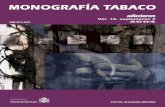 MONOGRAFÍA TABACO - inicio · adicciones ISSN 0214-4840 EDITOR: ELISARDO BECOÑA Vol. 16, suplemento 2 2004 MONOGRAFÍA TABACO Subvencionado por: Delegación del Gobierno para el