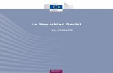 La Seguridad Social - European Commissionec.europa.eu/employment_social/empl_portal/SSRinEU/Your social... · garantizada), las prestaciones de enfermedad y maternidad, y las prestaciones