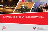 A PROMOCIÓN DE LA INVERSIÓN RIVADAsemanaeconomica.com/wp-content/uploads/2015/05/proinversion.pdf · ¿por qué promover la inversión privada desde el estado? la inversiÓn privada