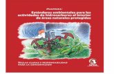 Manual Estándares ambientales para las actividades de · Matías San Carlos, el Bosque de Protección Alto Mayo, la Reserva Nacional Tambopata, la Zona Reservada Gueppi, la Zona