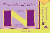 Observación y Práctica Docente III y IVnormalexperimental.edu.mx/mapa_preescolar/6semes/obs4.pdf · cesos de enseñanza y de aprendizaje. Se espera que el curso dé herramientas