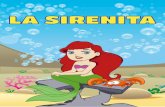 Dossier La Sirenita - Inicio - Grupo Luna · 2014-02-27 · la vida. Un día de tormenta salva a un príncipe (El ... Cuando una terrible tormenta azota, Ariel ... bese al humano