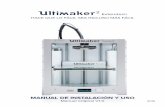 Ultimaker Extended+_ES… · Asegúrese siempre de que cualquiera que utilice la impresora 3D conozca y comprenda el contenido del manual para sacar el máximo partido de la Ultimaker