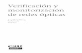 monitorización Verificación y de redes ópticasopenaccess.uoc.edu/webapps/o2/bitstream/10609/76208/1/Sistema…Verificación y monitorización de redes ópticas Josep Maria Fàbrega