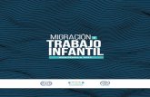 Migración y Trabajo Infantil Guatemala 2017 - mic.iom.intmic.iom.int/webntmi/descargas/informes2017/Migración_y_Trabajo... · Trabajo infantil: cualquier trabajo que realice un