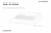Manual del usuario SE-C450 - Support | Home | CASIOsupport.casio.com/storage/es/manual/pdf/ES/006/SE-C450_EU_ES.pdf · ejemplo de la izquierda le indica que nunca debe desmontar el