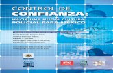 Control de Conﬁanza - Control Policial en las … · son responsabilidad de los autores Control de Confianza: Hacia una nueva cultura policial para México ... mediante los cuales