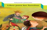 Libro para las familias - Categoríasbibliotecadigital.tamaulipas.gob.mx/archivos/descargas/f12e4cc1912... · sonaje de alguna historia que conoce y hablando como si fuera ... compartirlo