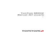TomTom BRIDGE Manual del usuariodownload.tomtom.com/open/manuals/Bridge/18.1/... · 2 Contenido Le damos la bienvenida a TomTom BRIDGE 5 Bienvenido/a .....6