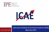 I C A E (ICAE) R 2015 - ipe.org.pe · por formalizarla y erradicar las actividades ... minera (-6.5%) ante la disminución ... Áncash, Cajamarca, La Libertad, Lambayeque, Piura y