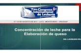 Concentración de leche para la Elaboración de quesocongresodelecheria.com.uy/site/media/CONFERENCIAS... · Mejoras de los rendimientos. ... Confección de una planilla. Tipo de