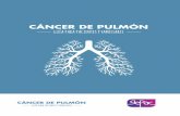 CÁNCER DE PULMÓN - Pfizer.es · pulmonar, encargados de atrapar y expulsar los agentes externos que ... - Carcinoma de células grandes: el 10% restante, posee características