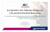 La Gestión del Talento Humano y la productividad … · y la productividad bancaria XII CONGRESO LATINOAMERICANO DE DESARROLLO DE LA GESTIÓN HUMANA ... Banco de Guayaquil Ecuador.