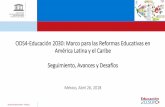 ODS4-Educación 2030: Marco para las Reformas Educativas en ... · ... para la discusión y el avance de las reformas educativas en ... República Dominicana hay menor apoyo a la