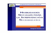HABILIDADES SOCIALES PARA LA INTERVENCIÓNcampus.divulgaciondinamica.es/manuales/127.2014T3581.pdf · autoafirmaciones, alabanzas, peticiones) y no verbales (mirada, gestos, ... un