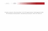 Guía para formular el Programa Integral de Fortalecimiento ...pifi.sep.gob.mx/ScPIFI/GuiaPIFI_2014/pdfs/GuiasPDF/Guia_PIFI_2014... · Documento del Programa de Fortalecimiento ...