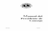 Manual del Presidente de Consejo - distritot1.cl del Presidente de Consejo.pdfservicio que se conocerán como clubes de Leones. COORDINAR las actividades y establecer normas ... y