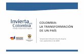 COLOMBIA: LA TRANSFORMACIÓN DE UN PAÍS³n Vice... · No se causan ni pagan tributos aduaneros (IVA, ARANCEL). Beneficios de los acuerdos comerciales internacionales. ... Tasa de