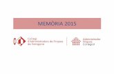 MEMÒRIA 2015 - cgcafe.org · • SECRETARI: Leandro Riquelme Ferré ... • Protocol d’actuació Guardia Urbana de Tarragona – Formulari per comunicar situació de conflictivitat
