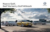 Nuevo Golf, Golf Variant y Golf Alltrack - Volkswagen … · en color de gran tamaño, de 20,3 cm (8 pulgadas), una pantalla táctil con sensores de aproximación y un reproductor