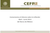 Comentarios al Informe sobre la Inflación Abril - Junio ...biblioteca.diputados.gob.mx/janium/bv/cefp/lxii/octubre/cefp... · obstante, la expectativa de los especialistas del sector