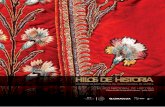 ¿Por qué una colección de vestidos - Iniciohilosdehistoria.inah.gob.mx/images/contenido/hojasdesala.pdf · proceso de trabajo artesanal que implica la crianza del gusano de seda,