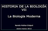 HISTORIA DE LA BIOLOGÍA VII La Biología Moderna - … · una nueva era en la Biología . El jardín de Mendel en Brno ... •Las proteínas son, por tanto, componentes estructurales