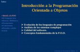 Introducción a la Programación Orientada a Objetosjmmb/lto/LTO-Tema1.pdf · Orientada a Objetos ¾Evolución de los lenguajes de programación ¾Análisis de los sistemas complejos