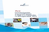 “Perú: Caracterización de las Condiciones de Vida de la … · Hecho el Depósito Legal en la Biblioteca Nacional del Perú Nº 2015-11285 ... El documento consta de seis capítulos