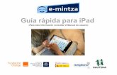 e-Mintza- Manual de usuario para iPad (en PDF) · cambiar los colores del borde y del fondo del botón. Pantalla de edición de las categorías La categoría se edita de la misma