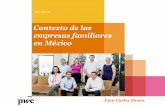 Contexto de las empresas familiares en México - pwc.com€¦ · Las Empresas Familiares, base de las pequeñas y medianas empresas, no cuentan con un Plan Estratégico para la Sucesión,