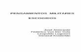 Libro PENSAMIENTOS MILITARES ESCOGIDOS - … Historia del Arma/Libros/Libro... · La vocación militar, el espíritu de caballería y la disposición de servicio deben caracterizar