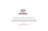 Bureau Veritas Certification Certificación de Manejo ... · Formulario Proforma Reporte de Certificación de MFS ... social y de Seguridad. ... Superficie por Año de Plantacion-200,00